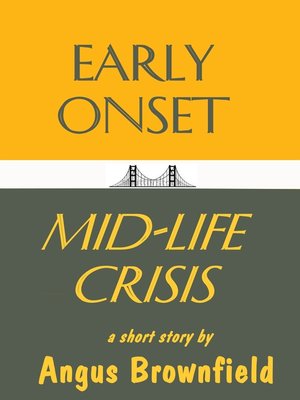 cover image of Sudden Onset Mid-Life Crisis